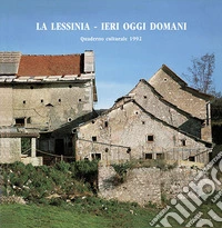 La Lessinia. Ieri, oggi, domani. Quaderno culturale (15) libro