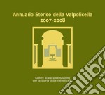 Annuario storico della Valpolicella 2007-2008. Con CD-ROM libro