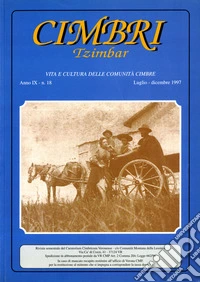 Cimbri-Tzimbar. Vita e culture delle comunità cimbre (18) libro