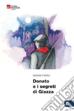 Donato e i segreti di Giazza