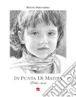 In punta di matita. Volti e storie. Ediz. illustrata. Vol. 2 libro