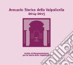 Annuario storico della Valpolicella 2014-2015 libro