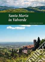 Santa Maria in Valverde. Guide di storia e arte veronese (2016). Vol. 4 libro