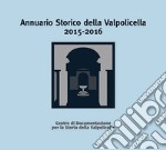 Annuario storico della Valpolicella 2015-2016 libro