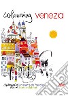 Colouring Venezia libro