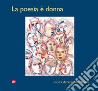 La poesia è donna libro