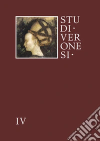 Studi veronesi. Miscellanea di studi sul territorio veronese (2019). Vol. 4 libro