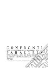 Confronti. Incisione contemporanea bulgara e italiana-Parallels. Contemporary Bulgarian and Italian Graphic Artists. Quaderni di incisione contemporanea. Ediz. illustrata. Vol. 20 libro di Rossetto L. (cur.)