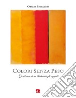 Colori senza peso. La dimensione lirica degli oggetti libro