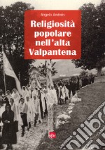 Religiosità popolare nell'Alta Valpantena libro