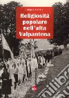 Religiosità popolare nell'Alta Valpantena libro di Andreis Angelo