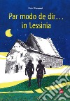 Par modo de dir... in Lessinia libro