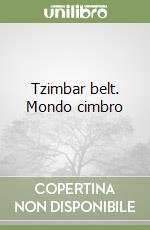 Tzimbar belt. Mondo cimbro