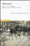 Metropoli. eEstetica, arte, letteratura. Saggi in memoria di Francesco Iengo libro