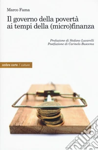 Il governo della povertà ai tempi della (micro)finanza