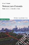Reincantare il mondo. Femminismo e politica dei «commons» libro di Federici Silvia Curcio A. (cur.)