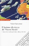 Il fascismo alla ricerca del «nuovo mondo». L'America Latina nella pubblicistica italiana, 1922-1943 libro
