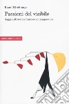 Passioni del visibile libro
