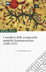 I manifesti delle avanguardie artistiche latinoamericane (1920-1935) libro