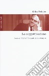 La soggettivazione. Corso su Michel Foucault (1985-1986). Vol. 3 libro