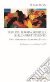 Per una teoria generale dello sfruttamento. Forme contemporanee di estorsione del lavoro libro