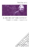 Il rischio di «fare pasticci». Un'analisi dei metaloghi di Gregory Bateson libro di Brancatella Viola