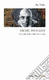 Michel Foucault. La storia, il nichilismo e la morale libro