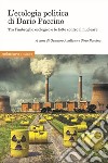 L'ecologia politica di Dario Paccino. Tra l'imbroglio ecologico e le lotte contro il nucleare libro