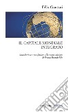 Il capitale mondiale integrato libro di Guattari Félix