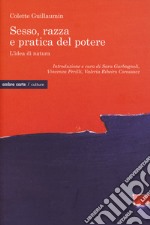 Sesso, razza e pratica del potere. L'idea di natura libro