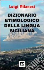 Dizionario etimologico della lingua siciliana libro