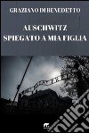 Auschwitz spiegato a mia figlia libro
