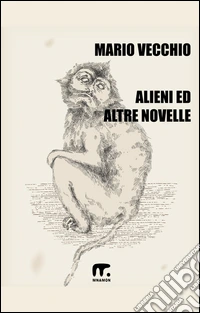 Alieni ed altre novelle