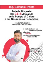 Tutte le risposte alle 24 + 5 domande sulle pompe di calore a cui nessuno sa rispondere libro