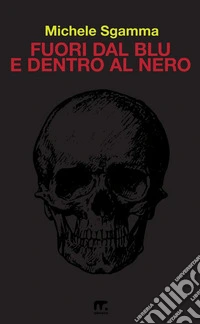 Fuori dal blu e dentro al nero