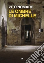 Le ombre di Michelle libro