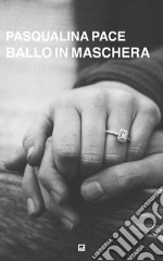 Ballo in maschera libro