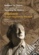 Cagliostro. Un nobile viaggiatore del XVIII secolo