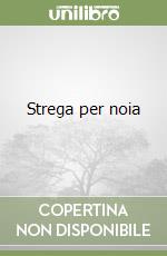 Strega per noia libro