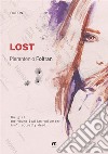 Lost libro di Foltran Pierantonio