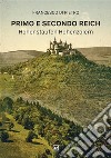 Primo e secondo Reich. Hohenstaufen-Hohenzollern libro di Di Pietro Francesco