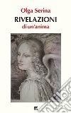 Rivelazioni di un'anima libro di Serina Olga