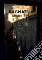 Ragnatela. Aranea telam libro