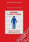 Aritmie a colpo d'occhio. Dizionario pratico di aritmologia clinica libro di Costantini Marcello