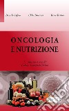 Oncologia e nutrizione libro di Cafaro Daniela Bonaiuto Clelia Trestini Ilaria