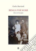 Senza far nomi. Storie di famiglia