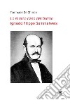 Lo strano caso del Dottor Ignazio Filippo Semmelweis. Nuova ediz. libro