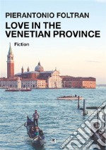 Love in the venetian province libro