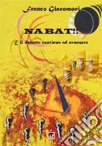 Nabat! E il deserto continua ad avanzare libro