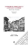 Cronache di Domodossola a cavallo di due secoli. Articoli di giornali ossolani. Vol. 1: 1895-1904 libro di De Petri Umberto